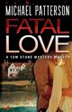 Fatal Love, Patterson Michael