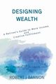 Designing Wealth, Bannon Robert J.