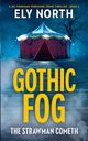 Gothic Fog, North Ely