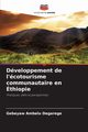 Dveloppement de l'cotourisme communautaire en thiopie, Degarege Gebeyaw Ambelu