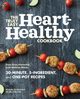 The Truly Easy Heart-Healthy Cookbook, Routhenstein Michelle