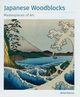 Japanese Woodblocks Masterpieces of Art., Robinson Michael