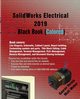 SolidWorks Electrical 2019 Black Book (Colored), Verma Gaurav