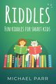 Riddles, Parr Michael