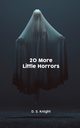 20 More Little Horrors, Knight D. S.