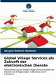 Global Village Services als Zukunft der elektronischen Dienste, Hashemi Seyyed Mohsen