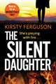 The Silent Daughter, Ferguson Kirsty