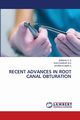 RECENT ADVANCES IN ROOT CANAL OBTURATION, C S JEBISHO