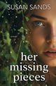 Her Missing Pieces, Sands Susan
