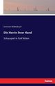 Die Herrin ihrer Hand, Wildenbruch Ernst von