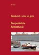 Hambuich - einz un jetz, Scheer Jrn
