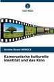 Kamerunische kulturelle Identitt und das Kino, HENOCK Arcne Raoul