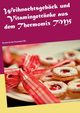 Weihnachtsgebck und Vitamingetrnke aus dem Thermomix TM5, Heistert Christin