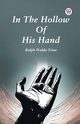 In The Hollow Of His Hand, Trine Ralph Waldo