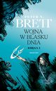 Wojna w blasku dnia., Brett Peter V.