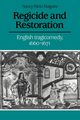 Regicide and Restoration, Maguire Nancy Klein