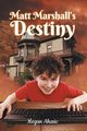 Matt Marshall's Destiny, Ahasic Megan