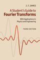 A Student's Guide to Fourier Transforms, James J. F.