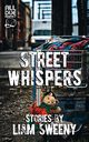 Street Whispers, Sweeny Liam