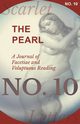 The Pearl - A Journal of Facetiae and Voluptuous Reading - No. 10, Various