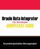 Oracle Data Integrator 12c Developer Jump Start Guide, Murugarajan Soundarapandian