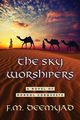 The Sky Worshipers, Deemyad F.M.