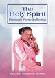 The Holy Spirit, Brown Rev. Dr. Sanneth