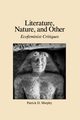 Literature, Nature, and Other, Murphy Patrick D.