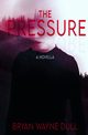 The Pressure, Dull Bryan Wayne