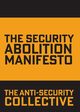 The Security Abolition Manifesto, The Anti-security Collective