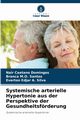 Systemische arterielle Hypertonie aus der Perspektive der Gesundheitsfrderung, Caetano Domingos Nair