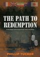 The Path To Redemption, Tucker Phillip J