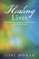 Healing Lives, Momah Tobe