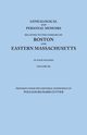 Genealogical and Personal Memoirs Relating to the Families of Boston and Eastern Massachusetts. in Four Volumes. Volume III, 