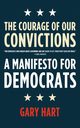 The Courage of Our Convictions, Hart Gary