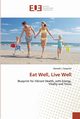 Eat Well, Live Well, Duperret Danielle J.