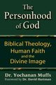 Personhood of God, Muffs Dr. Yochanan