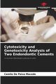 Cytotoxicity and Genotoxicity Analysis of Two Endondontic Cements, De Paiva Macedo Camila
