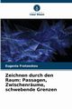 Zeichnen durch den Raum, Fratzeskou Eugenia