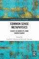 Common Sense Metaphysics, 