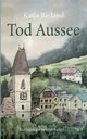 Tod Aussee, Reiland Katja