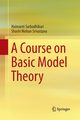 A Course on Basic Model Theory, Sarbadhikari Haimanti
