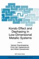 Kondo Effect and Dephasing in Low-Dimensional Metallic Systems, 