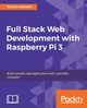 Full Stack Web Development with Raspberry Pi 3, Kamani Soham