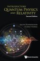 Introductory Quantum Physics and Relativity, Dunningham Jacob