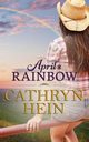 April's Rainbow, Hein Cathryn