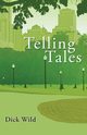 Telling Tales, Wild Dick