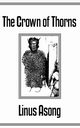 The Crown of Thorns, Asong T. Linus