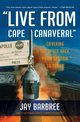 Live from Cape Canaveral, Barbree Jay