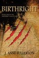 Birthright, Fullerton J. Anne